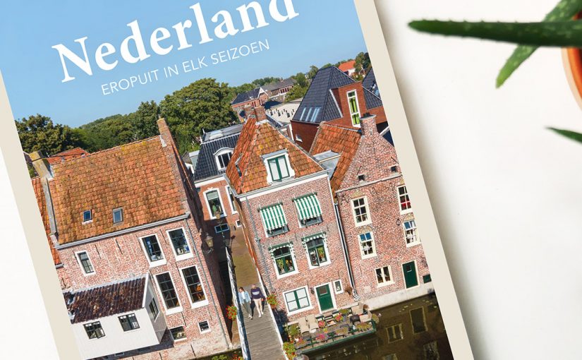 Nederland – Gezellige stadjes – Eropuit in elk seizoen